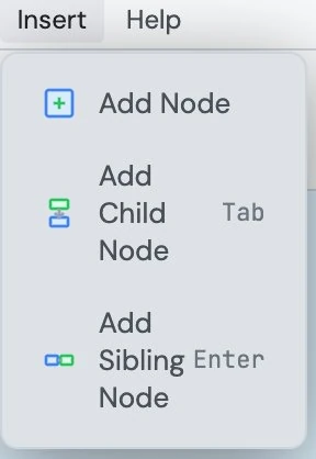 The Insert menu: Add Node, Add Child Node (Tab), and Add Sibling Node (Enter)